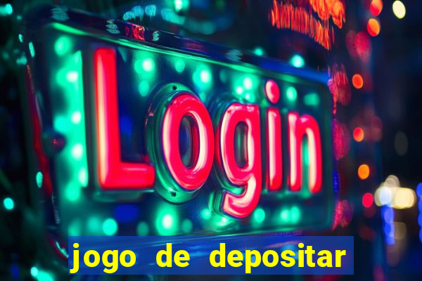 jogo de depositar 5 reais